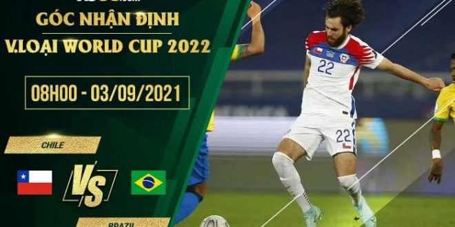 Soi kèo hot Chile vs Brazil