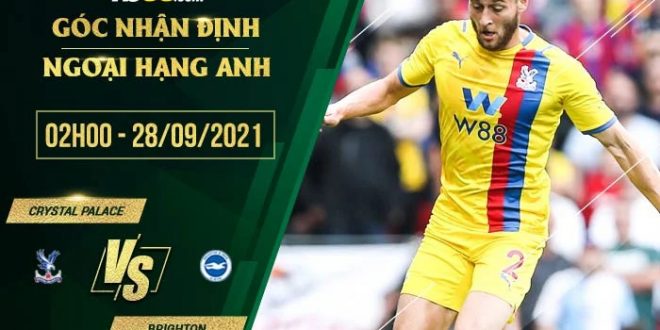 Kèo thơm Crystal Palace vs Brighton