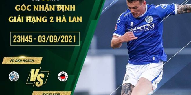 Soi kèo hot FC Den Bosch vs Excelsior