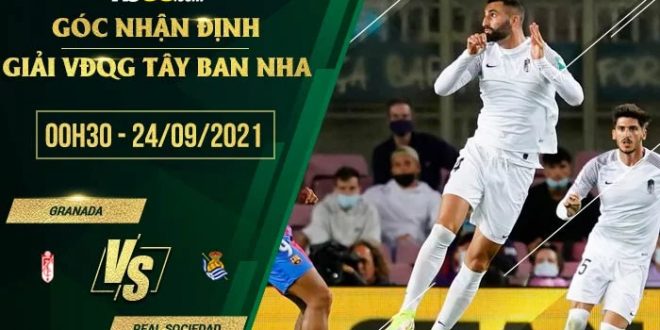 Tỷ lệ kèo Granada vs Real Sociedad
