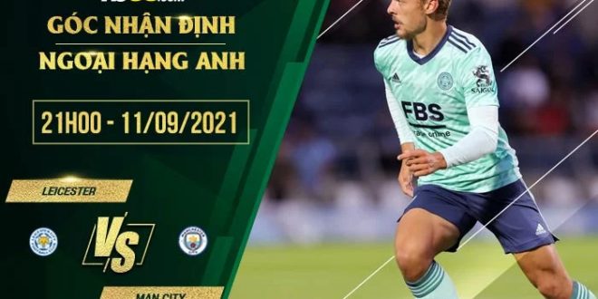 Kèo hot Leicester vs Man City