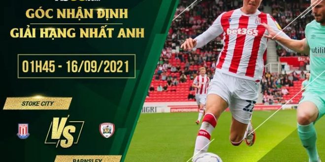 Kèo thơm Stoke City vs Barnsley