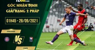 Kèo thơm Toulouse vs CaenKèo thơm Toulouse vs Caen