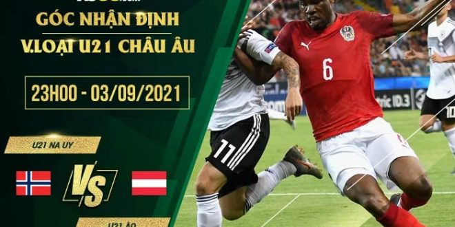 Soi kèo hot U21 Na Uy vs U21 Áo