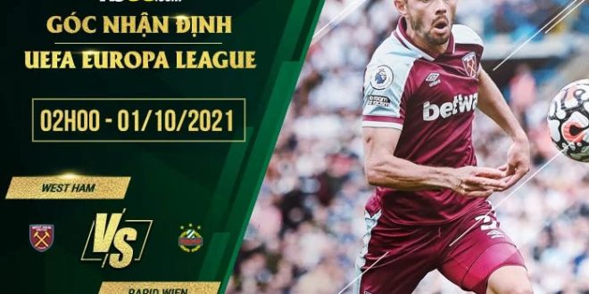 Kèo hot West Ham vs Rapid Wien