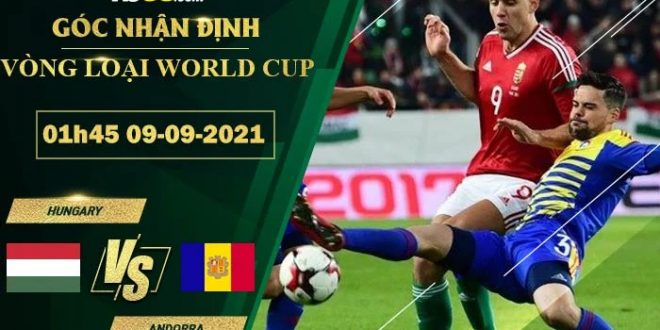 Kèo thơm Hungary vs Andorra