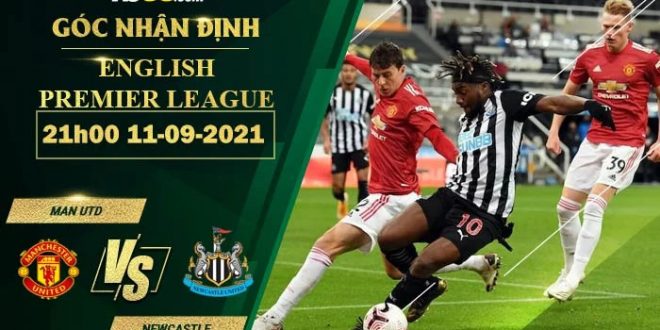 Kèo thơm Man Utd vs Newcastle