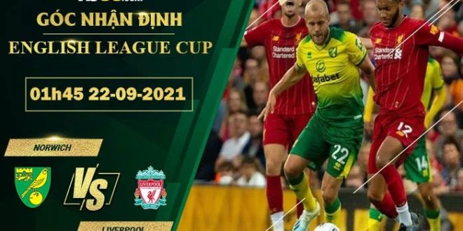 Nhận định kèo Norwich vs Liverpool