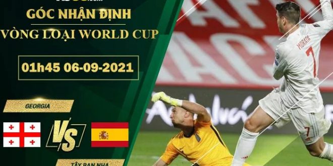 Nhận định kèo Tây Ban Nha vs Georgia