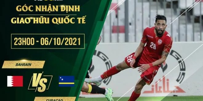 Soi kèo nhà cái Bahrain vs Curacao