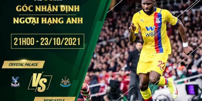 Kèo thơm Crystal Palace vs Newcastle