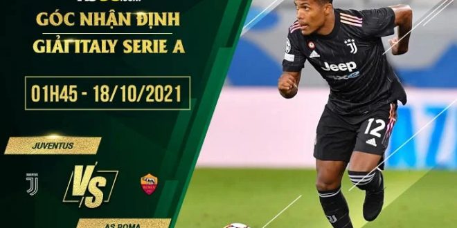 Kèo hot Juventus vs Roma