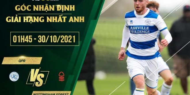Nhận định kèo QPR vs Nottingham Forest