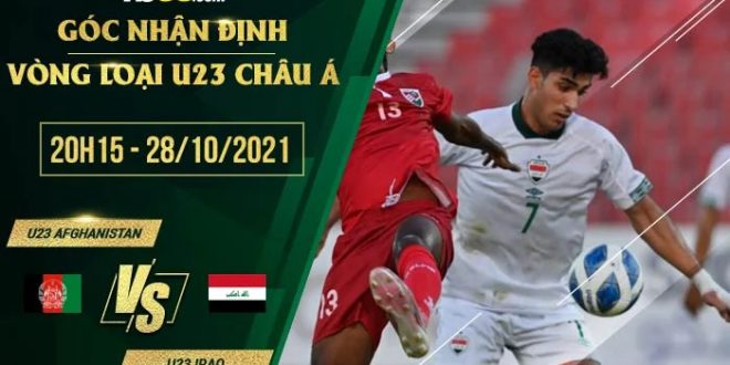 Nhận định kèo U23 Afghanistan vs U23 Iraq