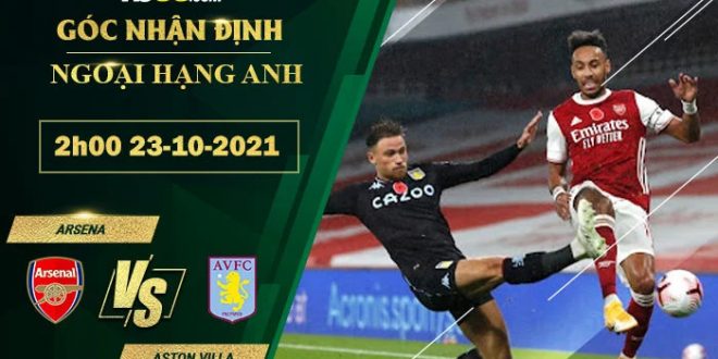 Kèo nhà cái Arsenal vs Aston Villa
