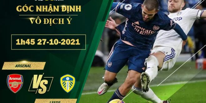Soi kèo nhà cái Arsenal vs Leeds