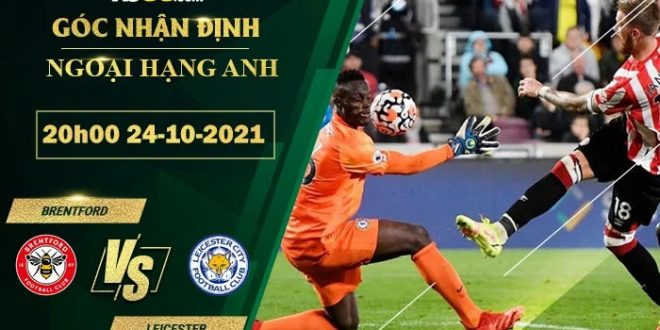 Soi kèo Brentford vs Leicester