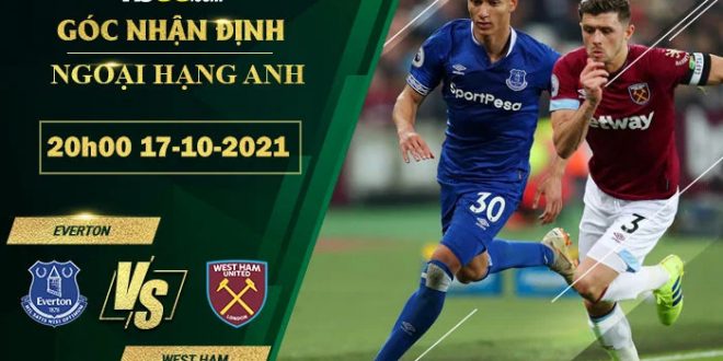 Kèo nhà cái Everton vs West Ham