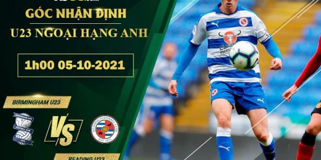 Kèo hot Reading U23 vs Birmingham U23