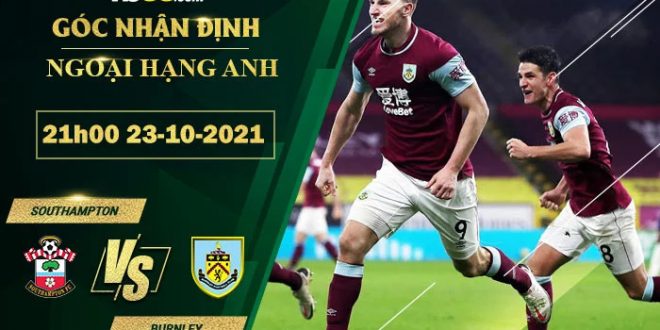 Soi kèo nhận định Southampton vs Burnley