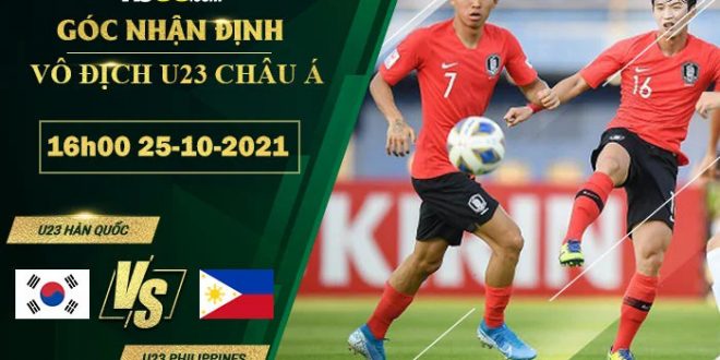 Soi kèo nhậnd định U23 Hàn Quốc vs U23 Philippines