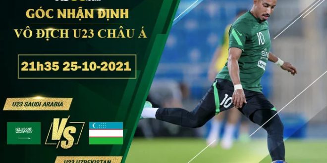 Kèo U23 Saudi Arabia vs U23 Uzbekistan
