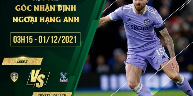 Kèo thơm Leeds vs Crystal Palace