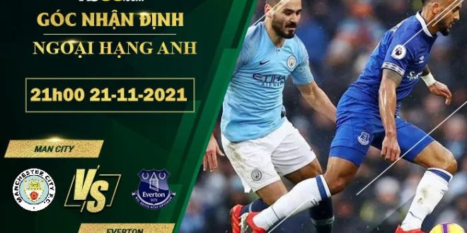 Kèo thơm Man City vs Everton