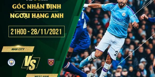 Soi kèo nhà cái Man City vs West Ham