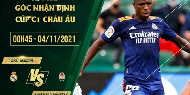 Kèo hot Real Madrid vs Shakhtar Donetsk