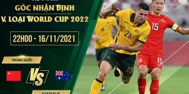 Kèo nhà cái Trung Quốc vs Australia