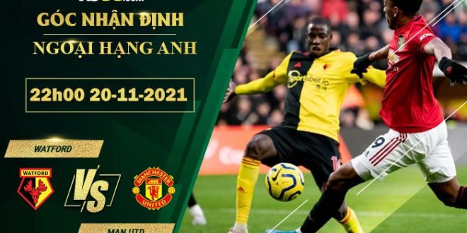 Kèo hot Watford vs Man Utd