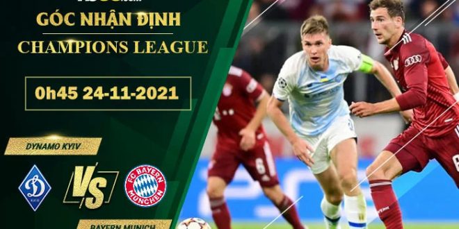 Soi kèo nhận định Dynamo Kyiv vs Bayern Munich