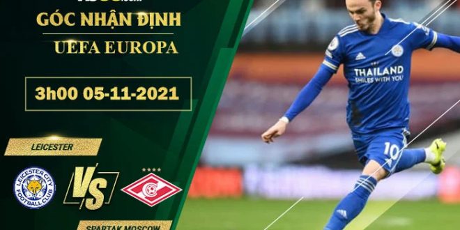 Kèo thơm Leicester vs Spartak Moscow