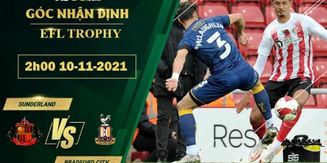 Kèo thơm Sunderland vs Bradford City