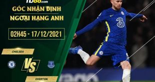 Kèo hot Chelsea vs Everton