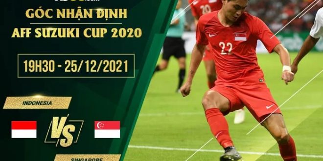 Kèo nhà cái Indonesia vs Singapore