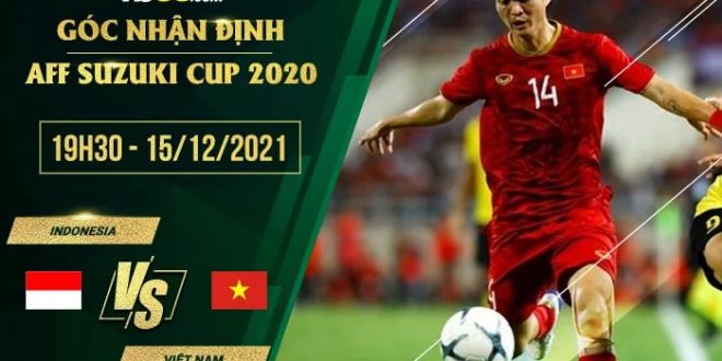 Soi kèo thơm kèo nhà cái Indonesia vs Việt Nam
