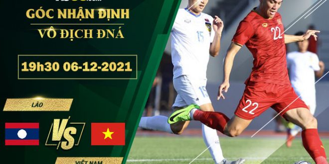 Kèo thơm Lào vs Việt Nam