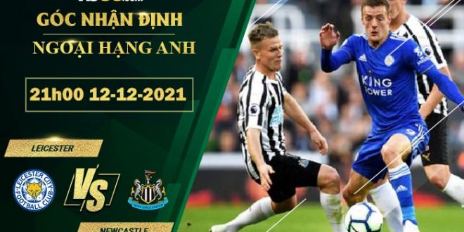 Kèo nhà cái Leicester vs Newcastle