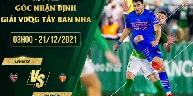 Soi kèo nhà cái Levante vs Valencia
