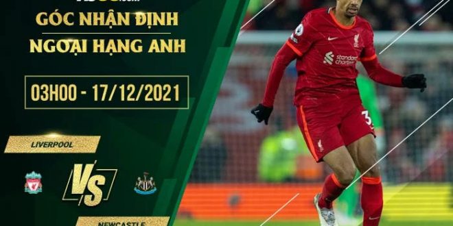 Kèo thơm Liverpool vs Newcastle
