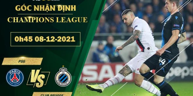 Kèo thơm PSG vs Club Brugge