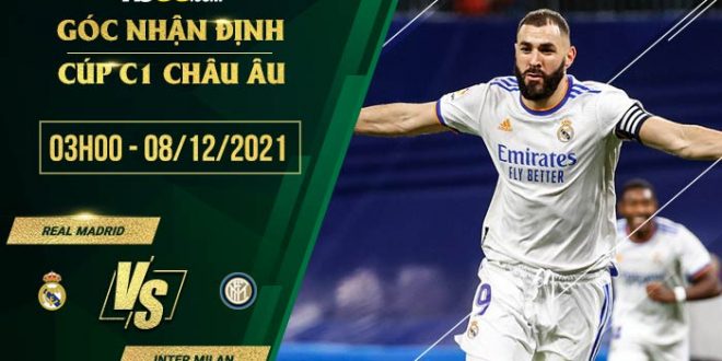 Nhận định kèo Real Madrid vs Inter Milan