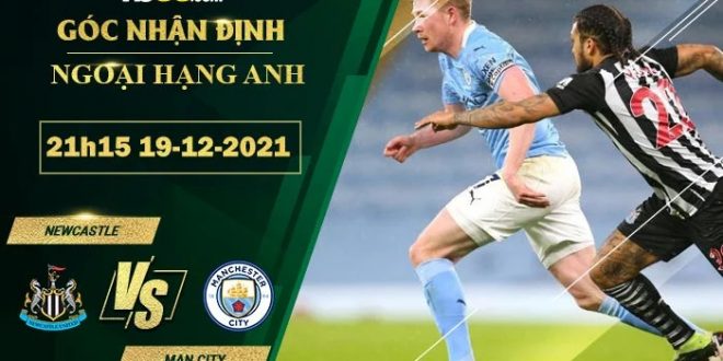 Kèo thơm Newcastle vs Man City