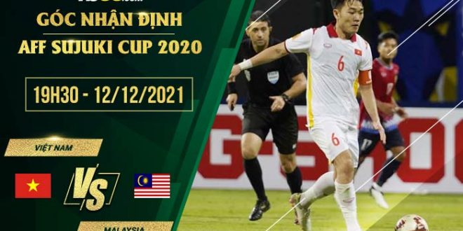 Soi kèo hot Việt Nam vs Malaysia