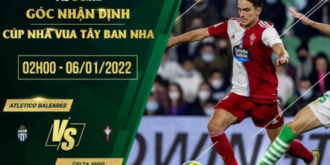Nhận định kèo Atletico Baleares vs Celta Vigo