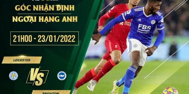 Kèo hot Leicester vs Brighton
