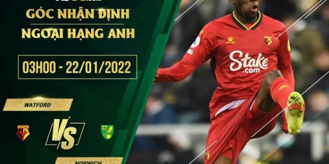 Kèo hot Watford vs Norwich