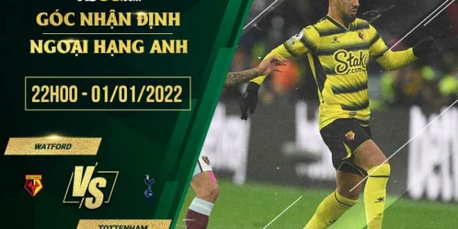 Kèo thơm Watford vs Tottenham